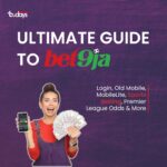 Ultimate Guide to Bet9ja: Login, Old Mobile, MobileLite, Sports Betting, Premier League Odds & More
