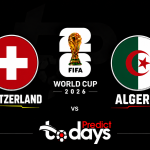 Switzerland vs Algeria Prediction: World Cup 2026 Round of 32