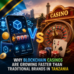 Why blockchain casinos are growing faster than traditional brands in Tanzania