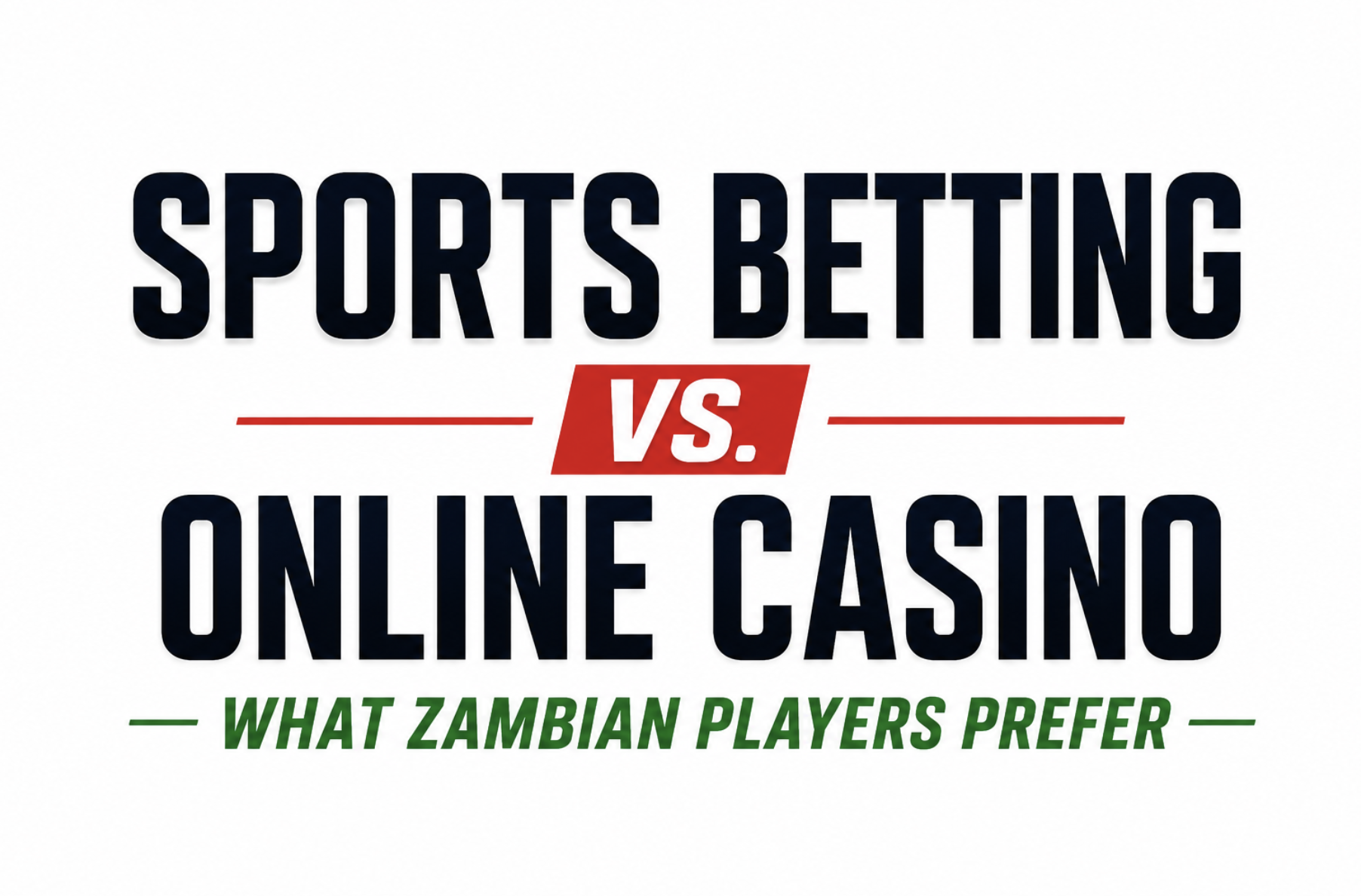 What players in Zambia prefer: sports betting or online casinos?