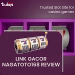 Link Gacor Nagatoto168 Review