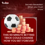 60 Minute Betting Trick That Could Change How You Bet Forever
