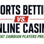 What players in Zambia prefer: sports betting or online casinos?