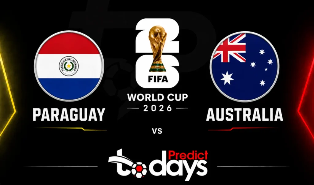 Paraguay vs Australia Prediction: World Cup 2026 Group D
