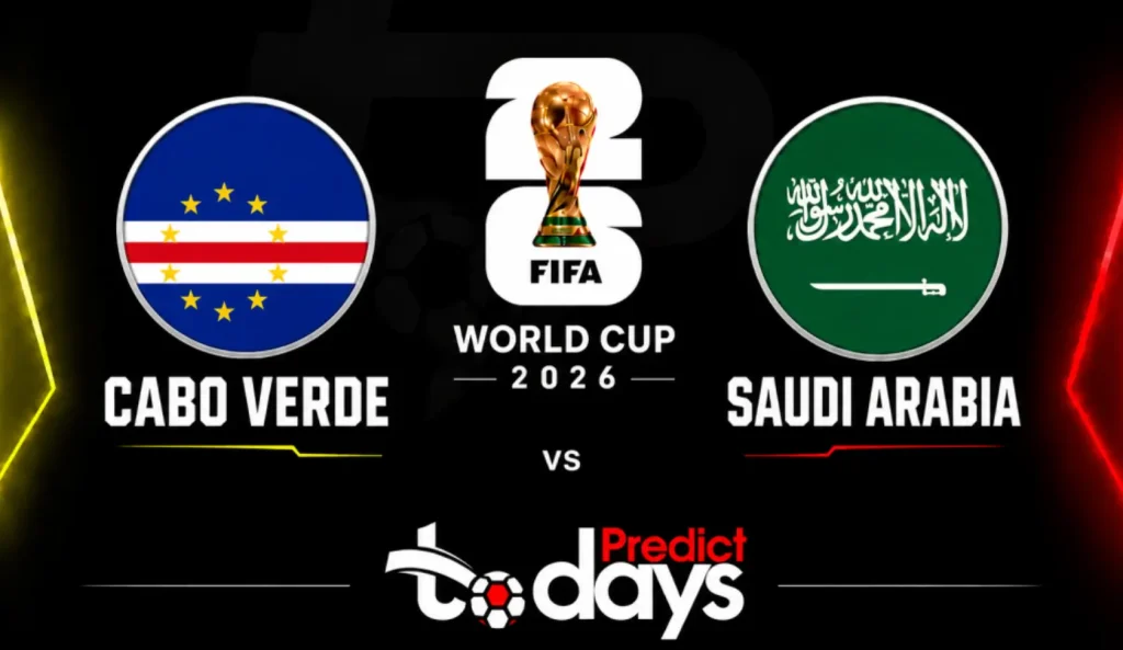 Cape Verde vs Saudi Arabia Prediction: World Cup 2026 Group H