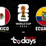 Mexico vs Ecuador Prediction: World Cup 2026 Round of 32 Posted in