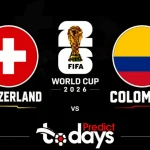 Switzerland vs Colombia Prediction: World Cup 2026 Round of 16