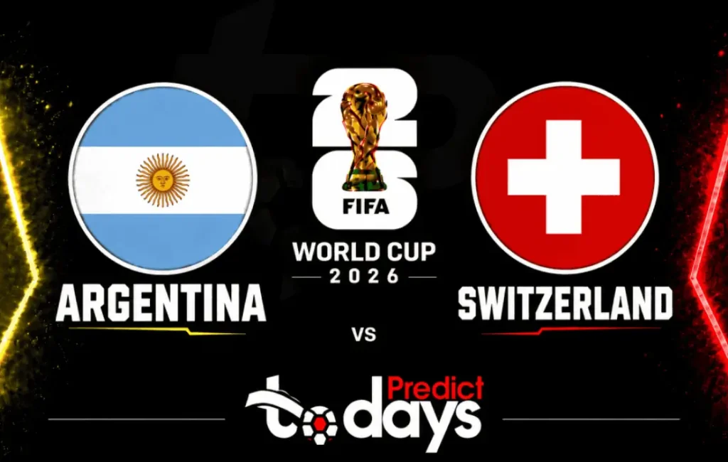 Argentina vs Switzerland Prediction: World Cup 2026 Quarterfinal