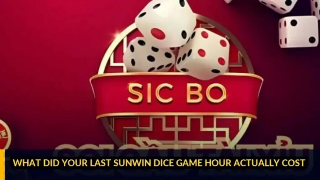 Sunwin dice game: the real price of 1 hour at the table